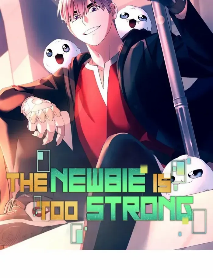 The Newbie is Too Strong Mangakakalot X Chapter 125 Page 7