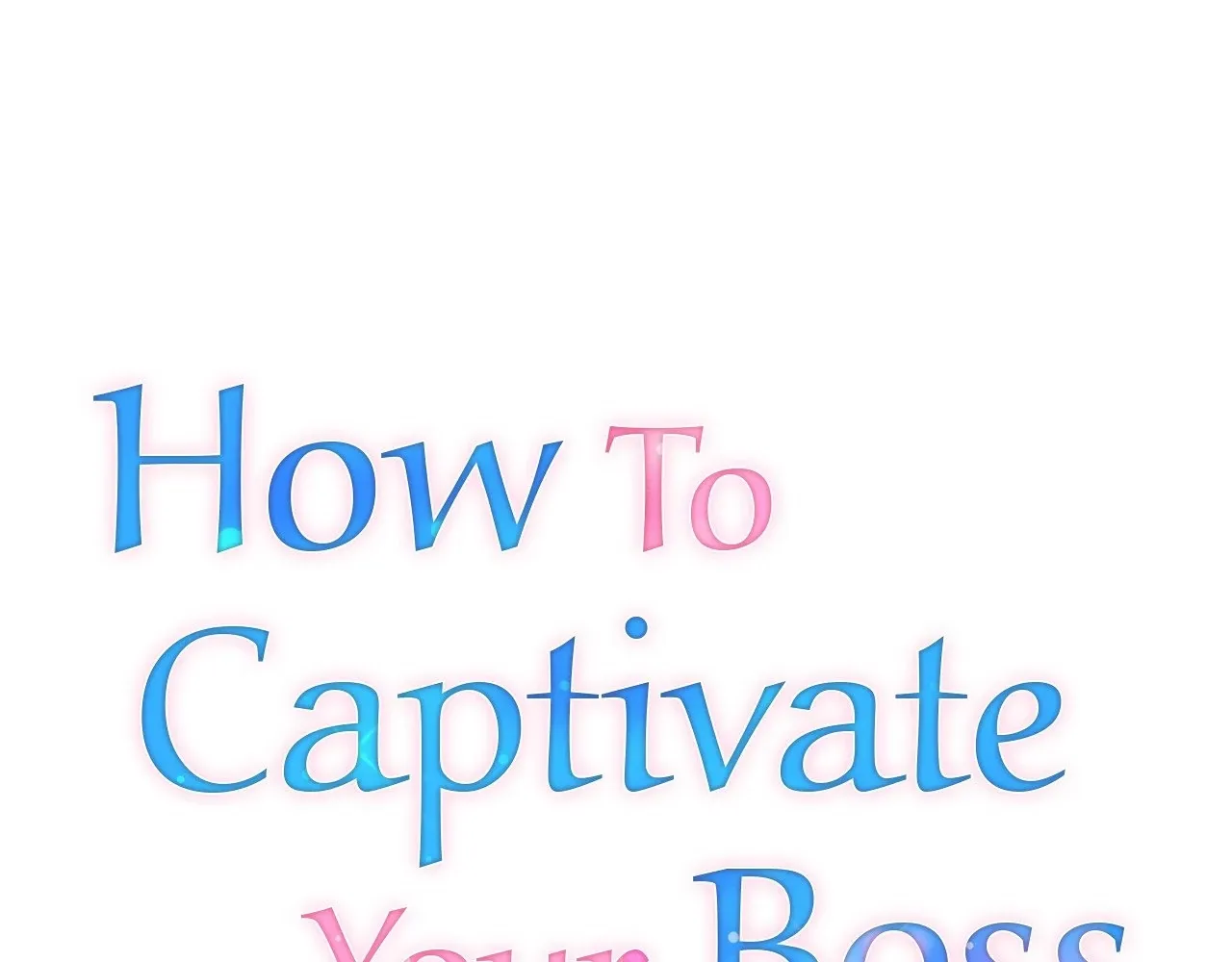 How To Captivate Your Boss Mangakakalot X Chapter 13 Page 50