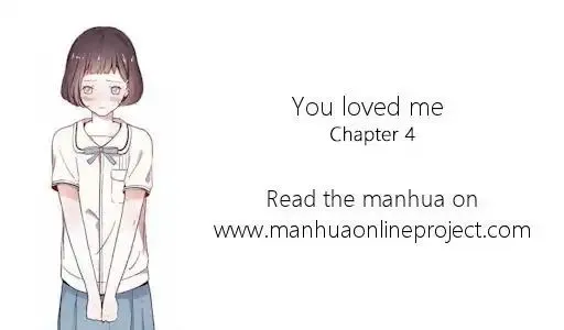 You Loved Me Mangakakalot X Chapter 4 Page 1