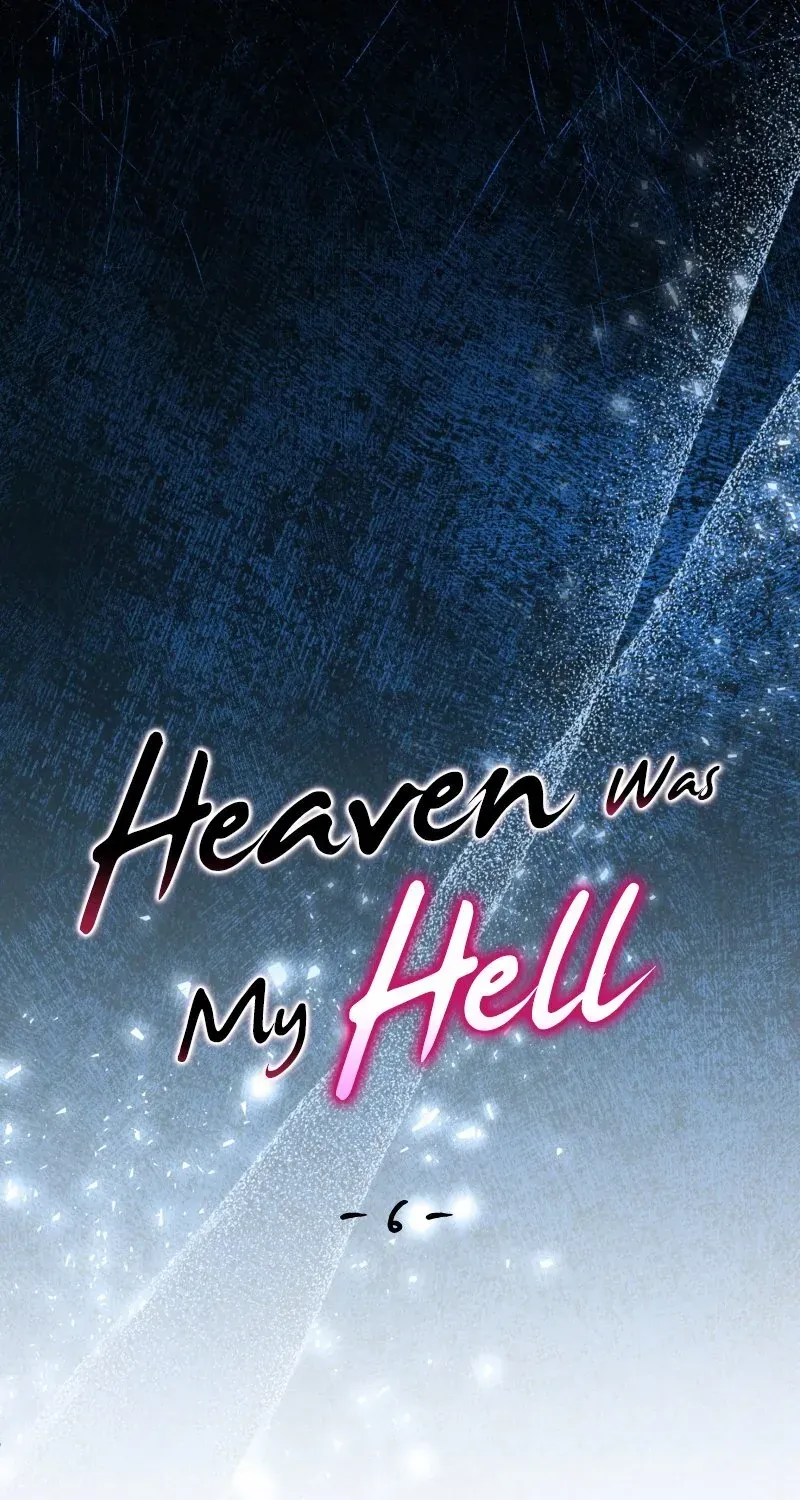 Heaven Was My Hell Mangakakalot X Chapter 6 Page 2