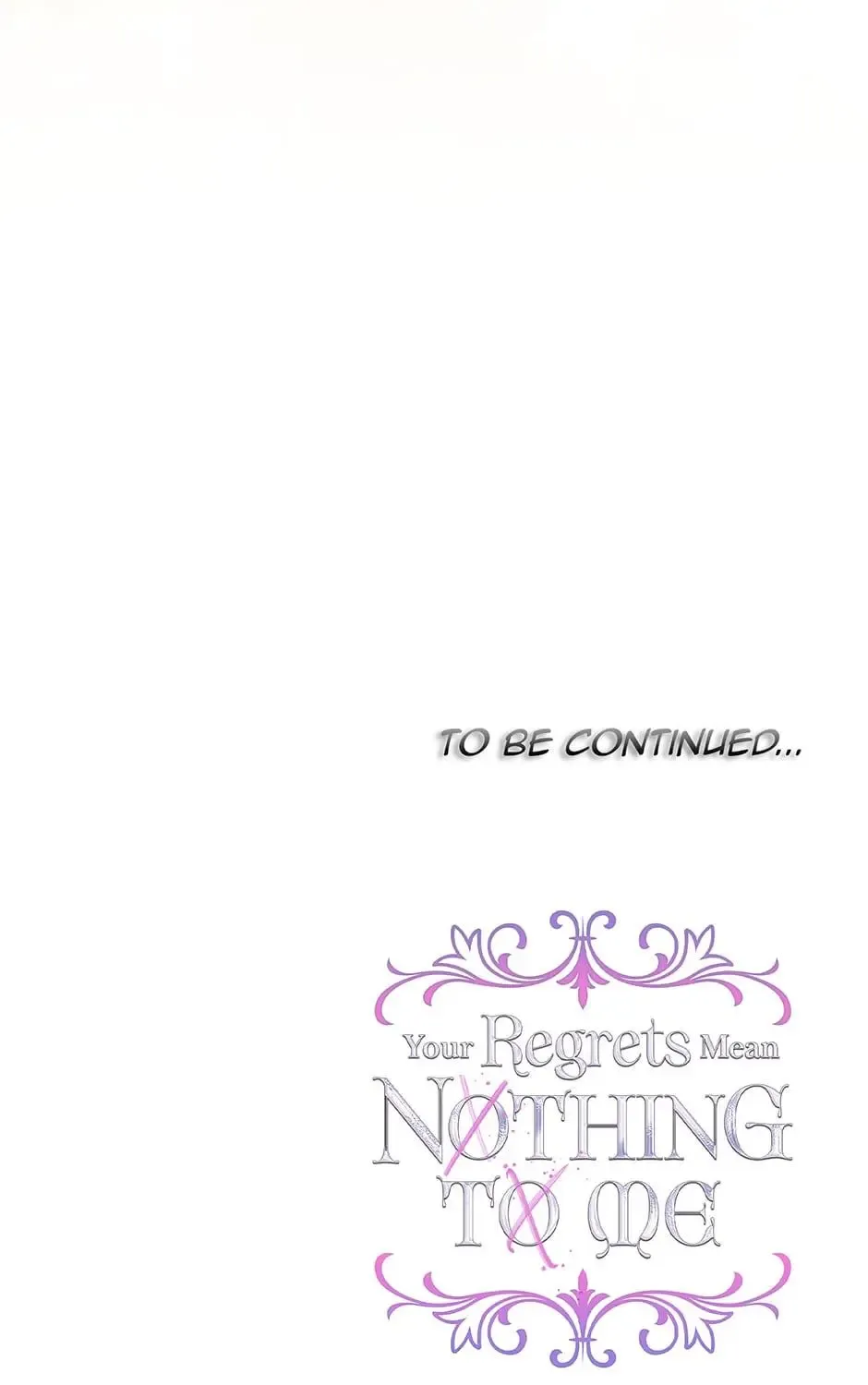 I Won’t Accept Your Regrets Mangakakalot X Chapter 130 Page 135