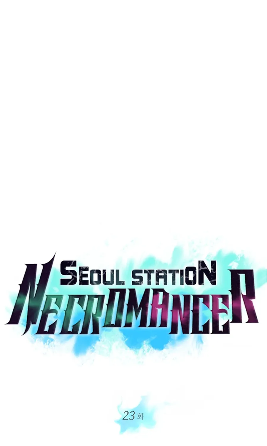 Seoul Station's Necromancer Mangakakalot X Chapter 23 Page 26